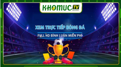 Link xem bóng đá trực tuyến Full HD không lag - Khomuctv