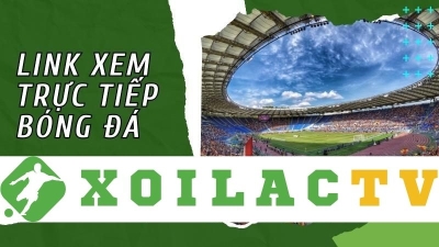 Xem bóng đá Xoilac TV trực tiếp: Sân chơi đỉnh cao tại xoilac-tvv.today